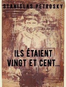 Ils étaient vingt et cent... - Stanislas Petrosky