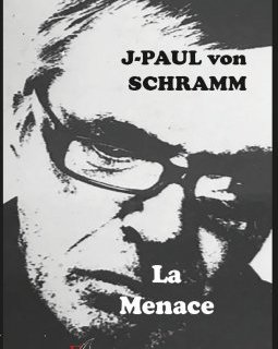 La menace - Jean-Paul von Schramm