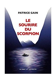 Le sourire du scorpion - Patrice Gain