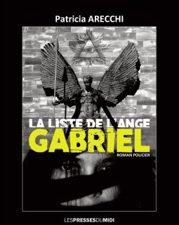 La liste de l'ange Gabriel - Patricia Arecchi