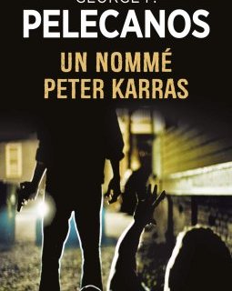Un nommé Peter Karras - George Pelecanos 