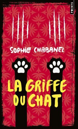 La griffe du chat - Sophie Chabanel