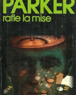 Parker rafle la mise - Sous Pression - Donald Westlake