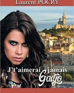 J't'aimerai jamais Gadjo - Laurent Pocry