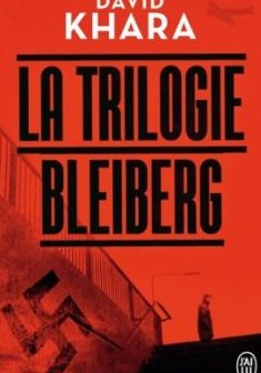 La Trilogie Bleiberg - David Khara
