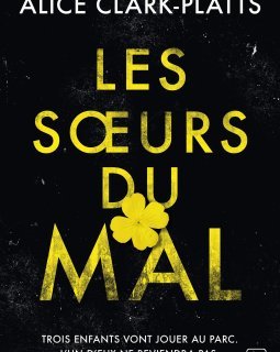 Les Soeurs du mal - Alice Clark Platts 