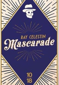 Mascarade - Ray Celestin