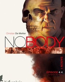 Nobody saison 1 épisode 4 : La Spirale de Dante - Christian de Metter