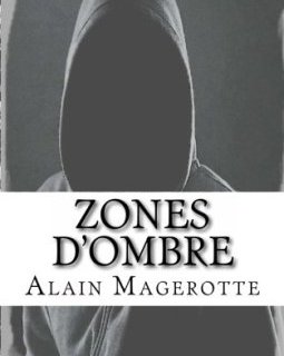 Zones d'ombre : nouvelles