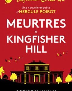  Meurtres à Kingfisher Hill - Sophie Hannah