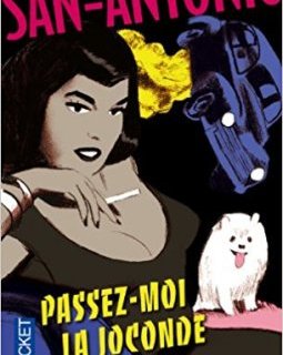 Passez-moi la Joconde - Frédéric Dard (San-Antonio)