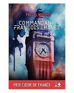 Commandant François Chanel - Pascal Marmet