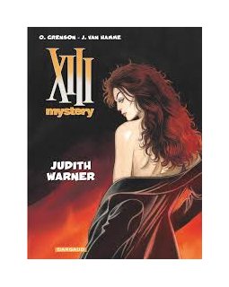 XIII Mystery - tome 13 - Judith Warner - Van Hamme Jean