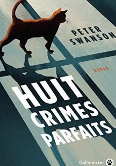 Huit crimes parfaits - Peter Swanson