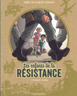 Les Enfants de la Résistance - Tome 1 - Premières actions