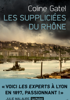 Les Suppliciées du Rhône - Coline Gatel 