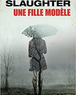 Une fille modèle - Karin Slaughter