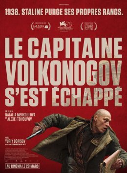 Le Capitaine Volkonogov s'est échappé, thriller communiste, se dévoile !