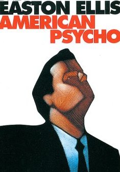 American Psycho - Bret Easton Ellis
