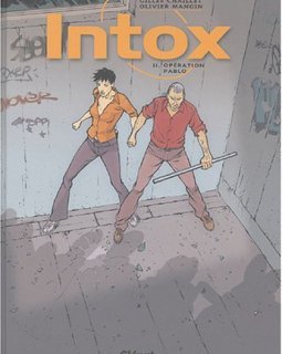 Intox, Tome 2 : Opération Pablo
