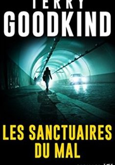 Les Sanctuaires du mal - Terry Goodkind