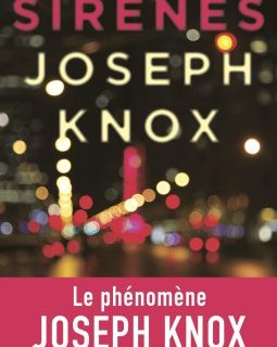 Sirènes - Joseph Knox