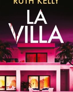 La Villa - Ruth Kelly