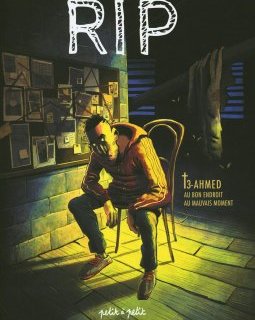 RIP (Tome 3) Ahmed : Au bon endroit au mauvais moment - Julien Monier et Gaët's
