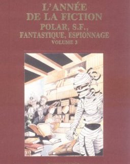 L'Année de la fiction 1991 : Polar, S-F, fantastique, espionnage ; bibliographie critique de l'autre littérature