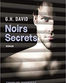 Noirs secrets - G.H. David