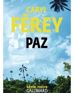 Paz - Caryl Férey