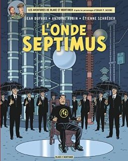 Blake & Mortimer Tome 22 l'Onde Septimus