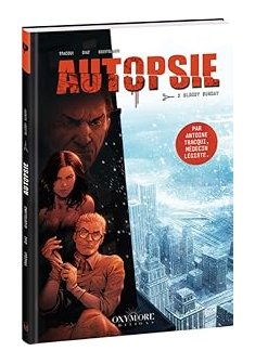 Autopsie tome 2 : Bloody Sunday - Antoine Tracqui