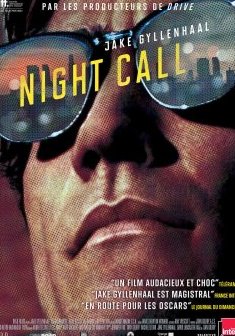 Top des 100 meilleurs films thrillers n°91 : Night Call - Dan Gilroy