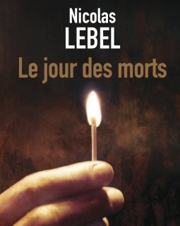 Le jour des morts - Nicolas Lebel
