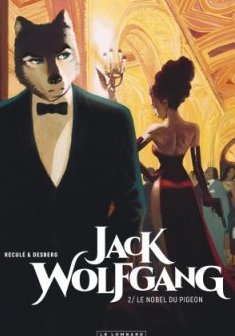Jack Wolfgang - tome 2 - Le Nobel du pigeon