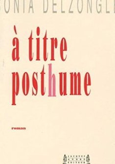 À titre posthume - Sonja Delzongle