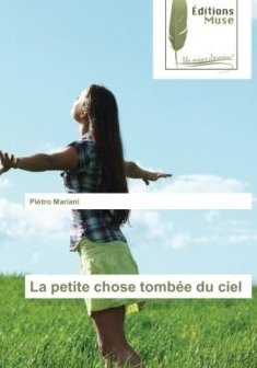 La petite chose tombée du ciel - Piétro Mariani