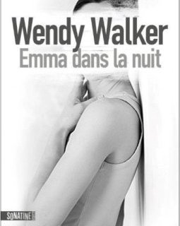 Emma dans la Nuit - Wendy Walker