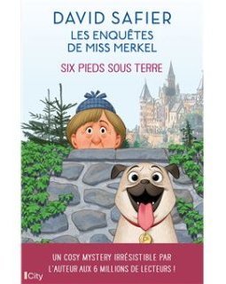 Les enquêtes de Miss Merkel (Tome 2 : Six pieds sous terre) - David Safier