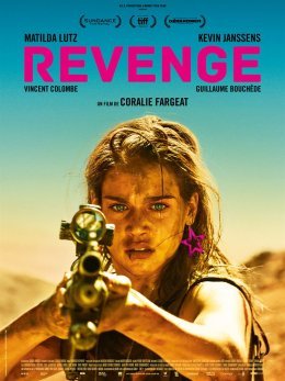 Gérardmer 2018 : Revenge - Coralie Fargeat