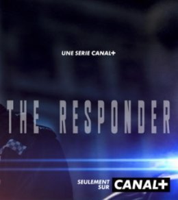 The Responder en mai sur Canal+