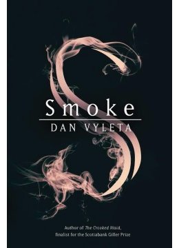 Smoke, le dernier roman de Dan Vyleta