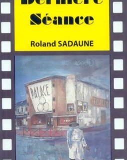 Dernière Séance - Roland Sadaune