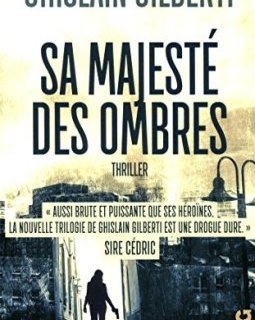 Sa Majesté des Ombres - tome 1 La trilogie des ombres (01)