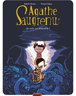 Agathe Saugrenu - tome 1 - Je suis un monstre - Zabus