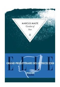 Garden of love - Marcus Malte