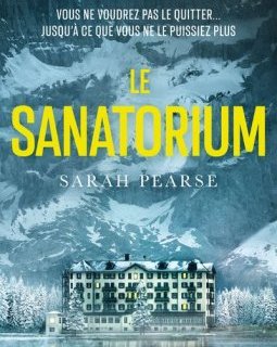 Le sanatorium - Sarah Pearse