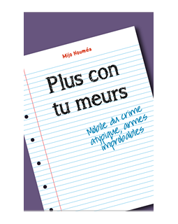 Plus con tu meurs - Mijo Nouméa