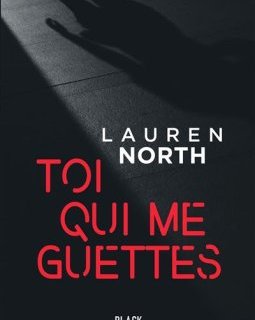 Toi qui me guettes - Lauren North